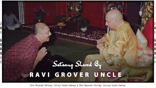 Guruji Satsang Shared by  Ravi Grover Uncle { old sangat }  | Jai Guruji |  Clear Voice