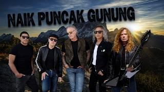 NAIK NAIK KE PUNCAK GUNUNG - MEGADETH ft METALLICA ( parodi live )