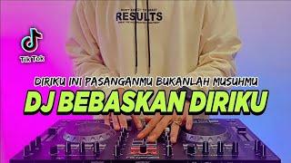 DJ DIRIKU INI PASANGANMU BUKANLAH MUSUHMU TIKTOK VIRAL REMIX FULL BASS TERBARU | DJ BEBASKAN DIRIKU