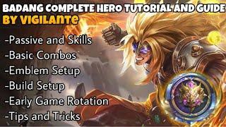 Badang Complete Hero Tutorial and Guide | Best Emblem, Build, Combo, Skills, Tips and Tricks | MLBB