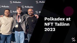 Polkadex at NFT Tallinn