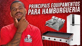 PRINCIPAIS EQUIPAMENTOS PARA MONTAR UMA HAMBURGUERIA