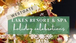 Westgate Lakes Resort & Spa Holiday Celebrations - December 2021