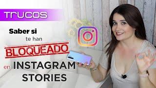 TRUCOS INSTAGRAM STORIES para saber si te han bloqueado