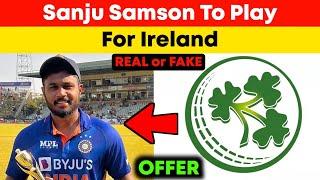 Sanju Samson To Play Cricket For Ireland 