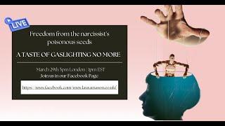 Freedom from the Narcissist's Poisonous Seeds