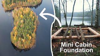 Building a Log Cabin on Our Island Ep.3 | (Mini Cabin Foundation)