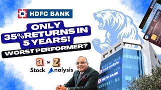 Why is HDFC Bank not rising? | 35% returns in 5 years - worst performer? | HDFC Bank Stock Analysis