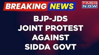 Breaking News: BJP-JDS Joint Protest Over Cauvery Water Dispute Against Siddaramaiah Government