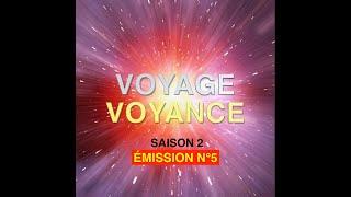 VOYAGE VOYANCE ÉMISSION N°5 (SAISON 2) - 15/10/2024