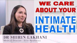 Listen to Dr Shirin & Our Lovely Patients at Elite Aesthetics in Kent  - (CURE FEMALE INCONTINCENCE)