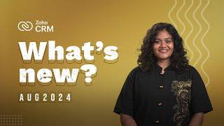 What's new in Zoho CRM? | August 2024