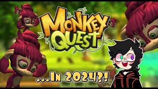 Monkey Quest...In 2024??