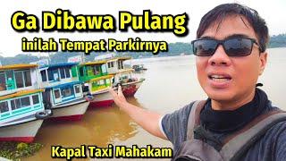 INILAH TEMPAT PARKIRNYA KAPAL TAXI MAHAKAM SAAT TIDAK BERLAYAR