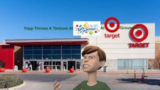 Tripp Throws A Tantrum At Back To School Shopping At Target/Grounded