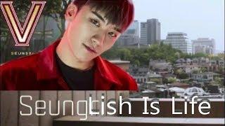 Seunglish Is Life