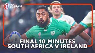 Pulsating last 7:48 | South Africa v Ireland | Rugby World Cup 2023