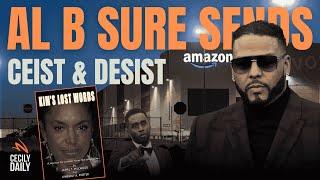 BOMBSHELL: Al B. Sure Sends Cease and Desist Over Kim Porter's Book | Diddy Drama Continues