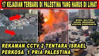 RANGKUMAN! 17 Kejadian Terbaru di PALESTINA yang Harus kalian Lihat