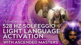 528 HZ Solfeggio Healing Frequency | Light Language Activation | with Ascended Masters