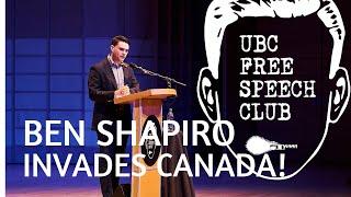 Ben Shapiro Invades Canada! | UBC Free Speech Club Talk