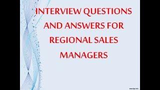 REGIONAL SALES MANAGER-  INTERVIEW QUESTIONS AND ANSWERS