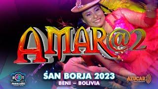 Amar@2 en Vivo (Mix 2023) | 3ra Parte | San Borja - Beni | Poderosa Morenada "Unión Comercial"