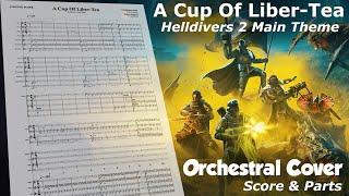Helldivers 2 Main Theme "A Cup Of Liber-Tea" | Orchestral Cover