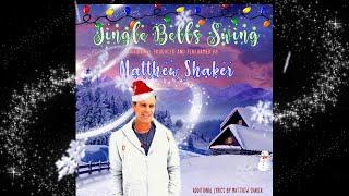 Jingle Bells Swing- Matthew Shaker (Arranged & Performed)