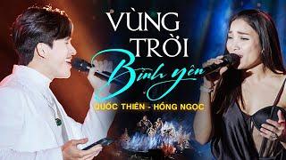 Quốc Thiên Hát Live với Chính Chủ Bản Hit "Vùng Trời Bình Yên" Hồng Ngọc | KG Bùng Nổ Cảm Xúc