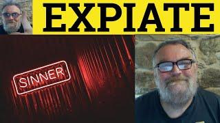 Expiate Meaning - Expiation Defined - Expiate Examples - Formal Vocabulary - Expiate - Expiation