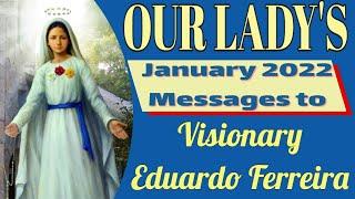 Our Lady's Messages to Visionary Eduardo Ferreira for January, 2022