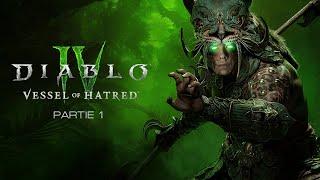 TOUS LES OBJECTIFS SONT COMPLÉTÉS ! ► DIABLO IV VESSEL OF HATRED PARTIE 1