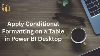 Apply Conditional Formatting on a Table in Power BI