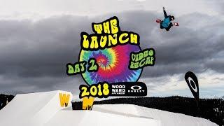 The Launch 2018—Day 2 Highlight Video at Woodward Copper