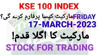 #Psx Kse 100 Index Technical Analysis for Friday 17-March-2023 #HamzaWasim #money #trading