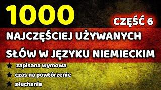 1000 Najczęściej używanych słów w języku niemieckim część 6