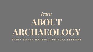 Lesson 10: The Study of Archaeology (Part 1)