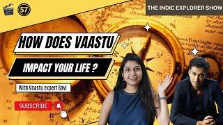 How does Vaastu impact your life with Savii Barroliya | #vaastuconsultancy | Ep 57