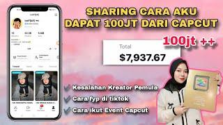 Cara Mendapat 100 JUTA dari CAPCUT 2024 || Sharing Capcut