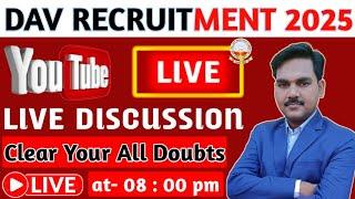 DAV Recruitment 2025  Live Discussion  Clear Your all Confusion By Asking me#davrecruitment #live