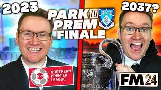 14 YEARS LATER... ONE MATCH LEFT - Park To Prem FM24 | Episode 122 | Football Manager