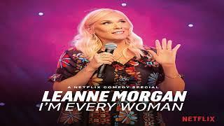 Leanne Morgan | Beaver Hotline - I'm Every Woman