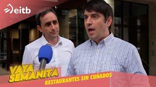 VS: Llegan los restaurantes sin #cuñados: ''¡No se puede #cuñadear aquí!'' #vayasemanita