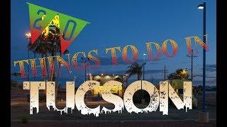 Top 20 Things To Do In Tucson, Arizona