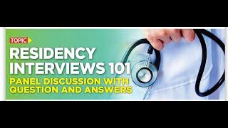 Residency Interviews 101