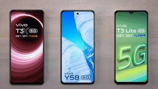 Vivo T3x 5G vs Vivo Y58 5G vs Vivo T3 Lite 5G
