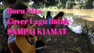 Cover Lagu Batak "Sampai Kiamat" by Boru Nias