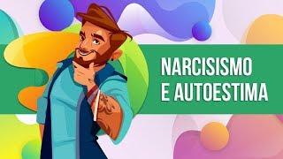 NARCISISMO E AUTOESTIMA – PSICOLOGIA SOCIAL 07