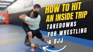 HOW TO DO AN INSIDE TRIP | TAKEDOWNS FOR WRESTLING & BJJ